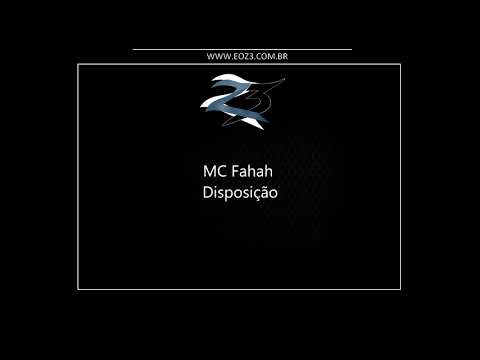 MC Fahah - Disposição (DJ Paizão e DJ Swat)