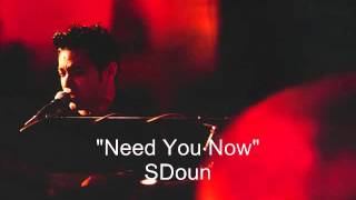 Need You Now - Lady Antebellum Cover - SDoun