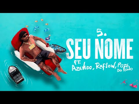 Orochi "Seu Nome" feat. Azevedo, Raflow, MC Poze do Rodo  (prod. Murillo, LT, Duani, jess)
