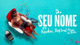 Download Orochi “Seu Nome” feat. Azevedo, Raflow, MC Poze do Rodo