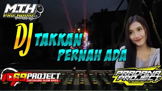 Download lagu DJ TAKKAN PERNAH ADA PERFOM MTH AUDIO || CIPT. GEISHA || BY IRPAN BUSIDO 69 PROJECT mp3