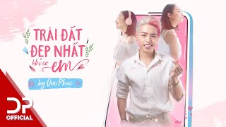 Trái Đất Đẹp Nhất Khi Có Em (feat. Viruss) song artwork
