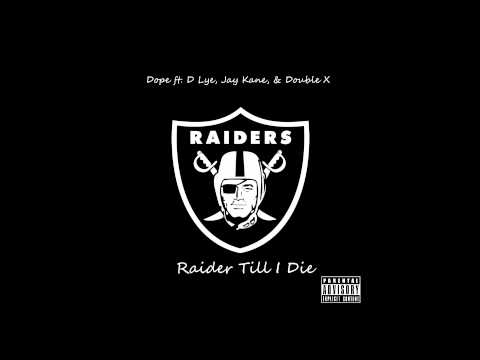 Dope ft. D Lye, Jay Kane, & Double X - Raider Till I Die