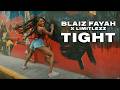 Blaiz Fayah X Limitlezz Tight Official Video