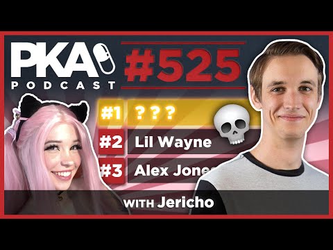 PKA 525 w Jericho - Celebrity Death Pool, Belle Delphine Shows All, Tom Segura's Accident