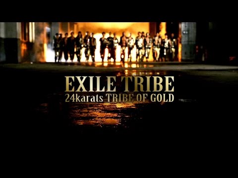 24karats TRIBE OF GOLD / EXILE TRIBE