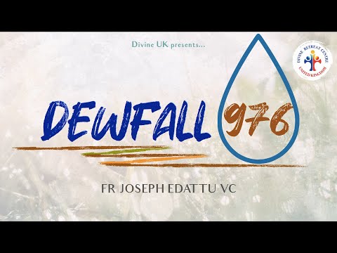 Dewfall 976 - Are you going through spiritual dryness?