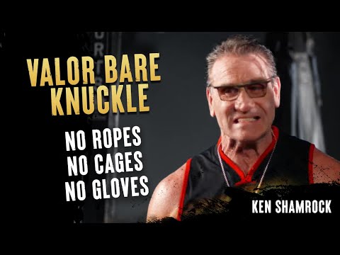 Ken Shamrock explains why Valor Bare Knuckle has no ropes or cages.