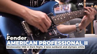 Video thumbnail for Fender American Professional II Stratocaster HSS - in Three Variant Colour by Nafiri Music Jakarta