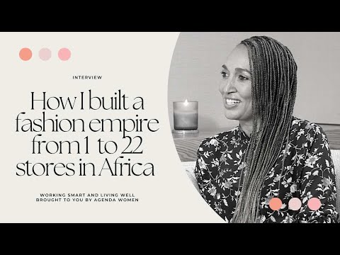 Ep 020 | How I built a fashion empire from 1 to 22 stores in Africa