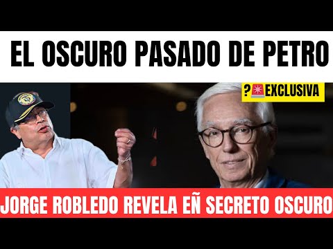 URGENT🚨 Jorge Robledo reveals what nobody wanted to talk about Petro