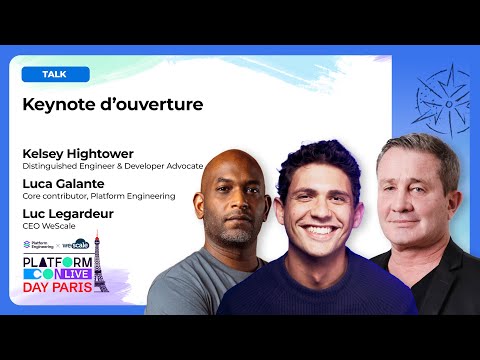 Keynote d'ouverture - PlatformCon Live Day Paris 2025