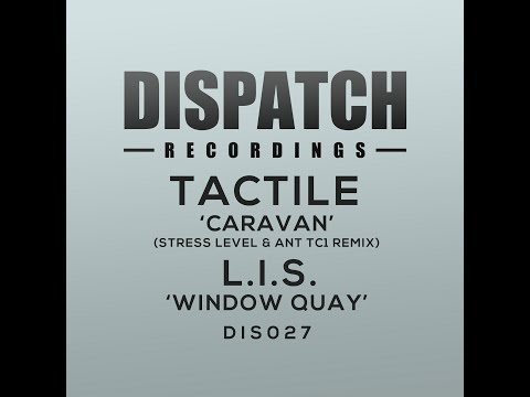 Tactile - Caravan (Stress Level & Ant TC1 Remix) - DIS027