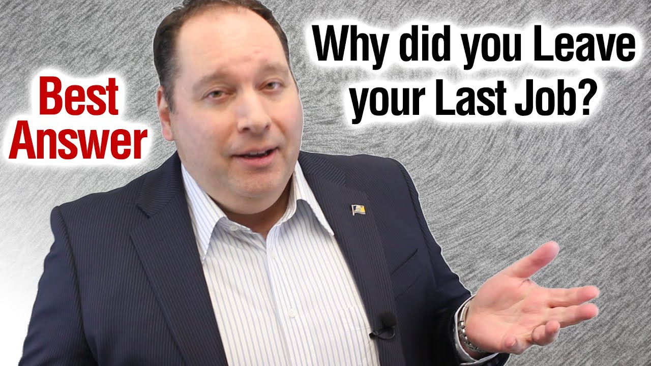Why Did you Leave your Last Job? | Best Answer (from former CEO)