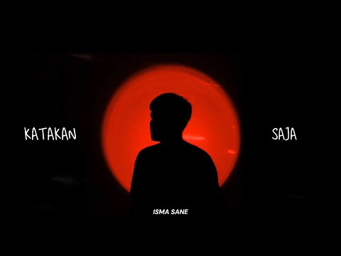 Isma Sane - Katakan Saja (Official Visualizer)