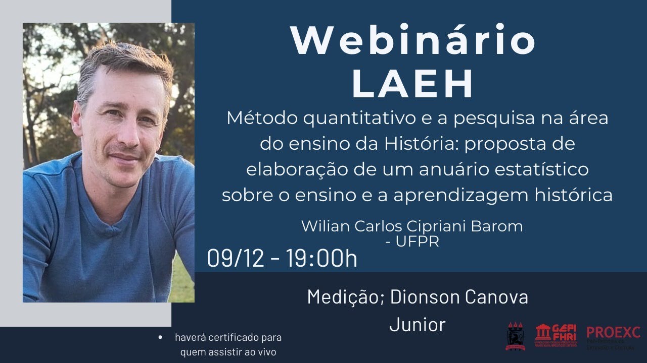 #22 Webinário do LAEH - Wilian Carlos Cipriani Barom - UFPR 09/12/2024 ás 19h