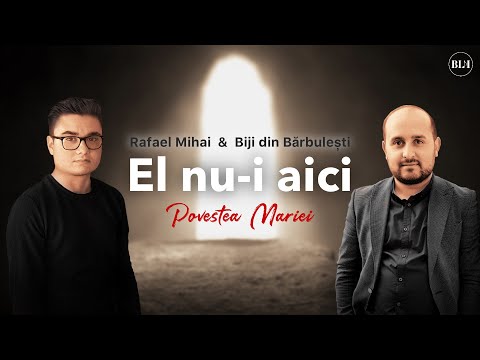 Biji din Barbulesti si Rafael Mihai - EL NU-I AICI (Povestea Mariei) 2020