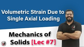 Volumetric Strain Due to Single Axial Loading | Mechanics of Solid in Hindi