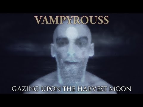 Vampyrouss - Gazing Upon The Harvest Moon (2017)