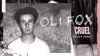 Oli Fox - Cruel (Eljay Remix)