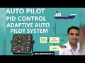 Auto Pilot PID Control Adaptive Auto Pilot System Nav Aids Phase 2 By Capt Sunil Bhabha