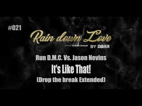 #021 - Run D.M.C. Vs. Jason Nevins - It's like that (Drop the break)