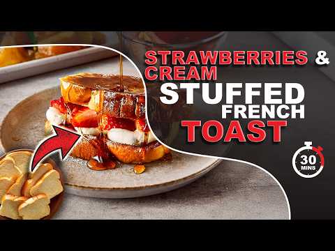 Recipe: Strawberries and Cream Stuffed French Toast - Decadent, Sweet