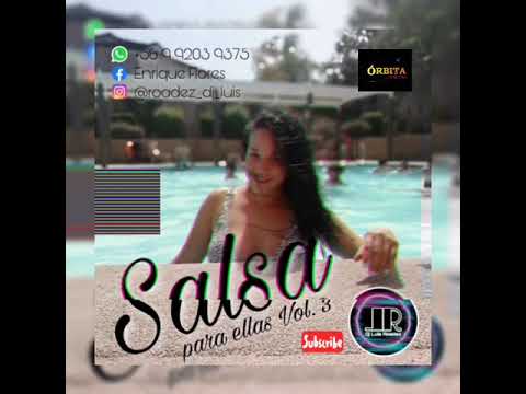 Salsa para ellas Vol 3, salsa baúl, romántica, DJ Luis Roadez (gente salsera y rumbera?