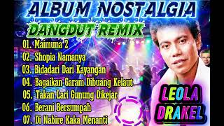 Download lagu Album Dangdut Remix Leola Drakel || Dangdut Nostalgia || Lagu Lawas || Tembang Kenangan🌴🌴🌴🌴 mp3