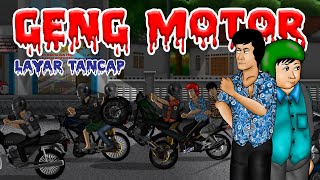 Download lagu GENG MOTOR | LAYAR TANCAP mp3 Download lagu GENG MOTOR | LAYAR TANCAP mp3