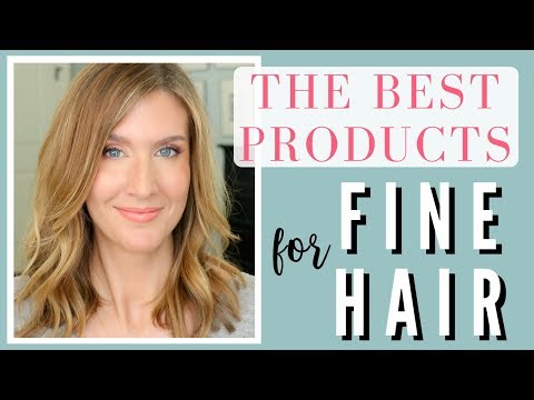 Best Products For Fine Hair 2018 | Fine Hair Styling Must Haves Video