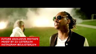 Download lagu FUTURE EXCLUSIVE MIXTAPE - DJ LISTER254 mp3