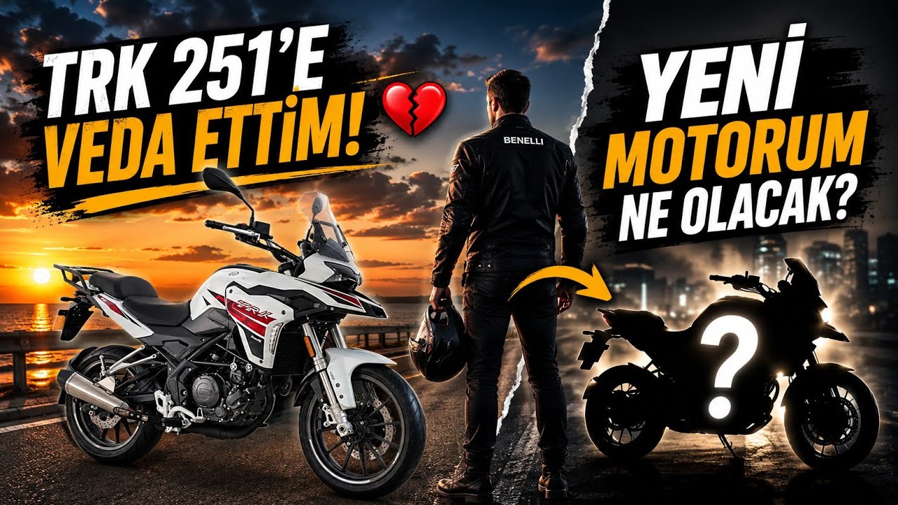 TRK 251'e Veda Ettim! Yeni Motorum Ne Olacak?