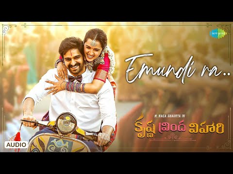 Emundi Ra - Audio Song | Krishna Vrinda Vihari | Naga Shaurya | Shirley Setia | Mahati Swara Sagar