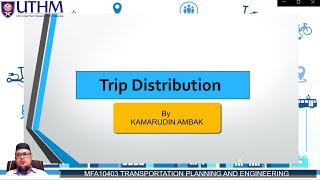 Lecture Series: Transportation Engineering (Trip distribution)