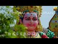 Kalikaala Shooran Murugan Song BASS BOOSTER AUDIO