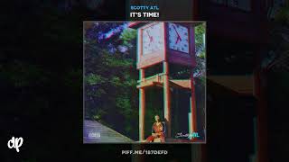 Scotty ATL - MrBigNutz ft Bankroll Fresh [It&#39;s Time!]