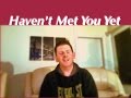 Michael Buble - Haven't Met You Yet - Cover ...