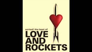Love And Rockets-No New Tale To Tell
