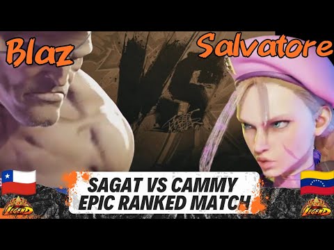 Street Fighter 6 - Blaz vs Salvatore 🔥Legend Sagat vs Legend Cammy🔥 INSANE Batle in ranked.🔥