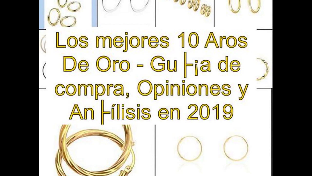 Watch Los mejores 10 Aros De Oro - Guía de compra, Opiniones y Análisis en 2019 Now Los mejores 10 Aros De Oro - Guía de compra, Opiniones y Análisis en 2019
