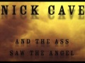 Nick Cave - Mah Sanctum (And the Ass Saw the Angel)