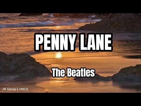 PENNY LANE (LYRICS) - The Beatles