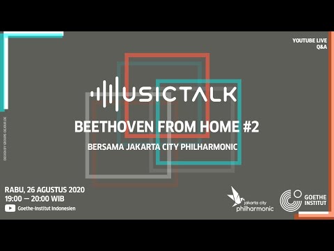 Beethoven From Home #2 - Bersama Jakarta City Philharmonic Orchestra