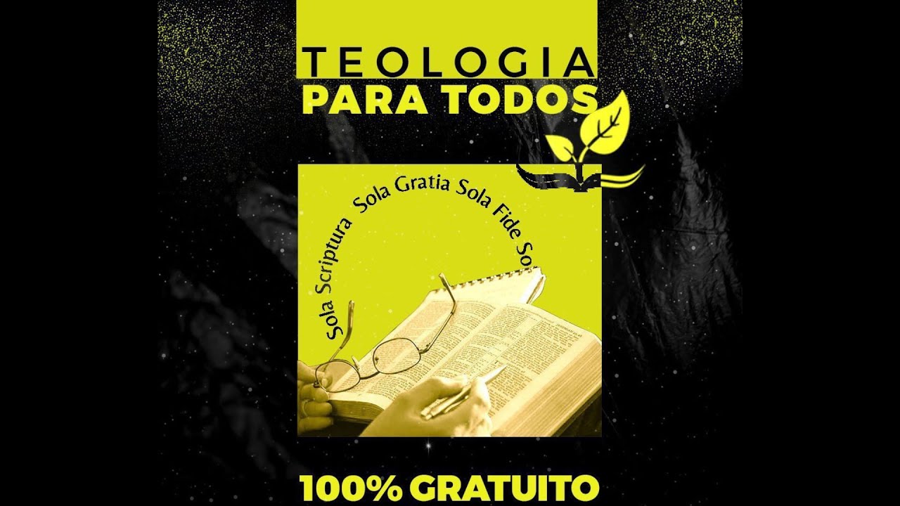 Teologia para Todos - Aula Magna - Turma 6