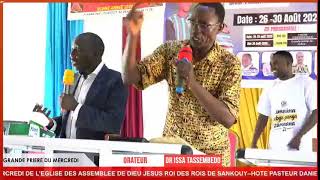 DR ISSA TASSEMBEDO A L'EGLISE JESUS ROI DES ROIS DE SANKOUY-HOTE   PAST DANIEL SEDOGO
