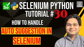 Selenium Python Tutorial #30 - How to handle Auto Suggestion in Selenium