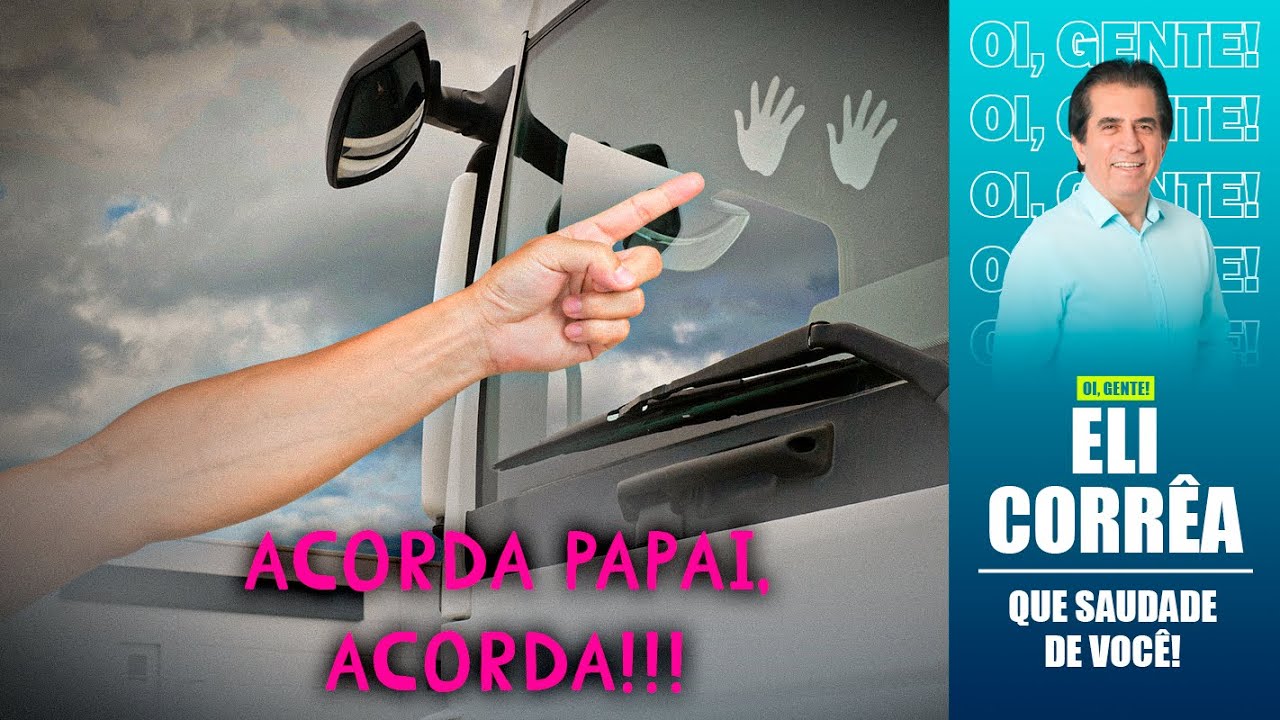Acorda papai, acorda!!! | Eli Corrêa Oficial |