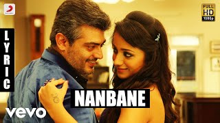 Mankatha - Nanbane Tamil Lyric  Ajith Kumar Trisha