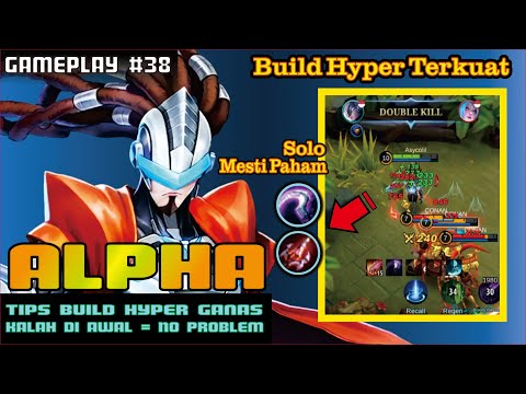 BUILD TOP GLOBAL ALPHA SAKIT DAN KUAT - TUTORIAL ALPHA HYPER - MOBILE LEGENDS